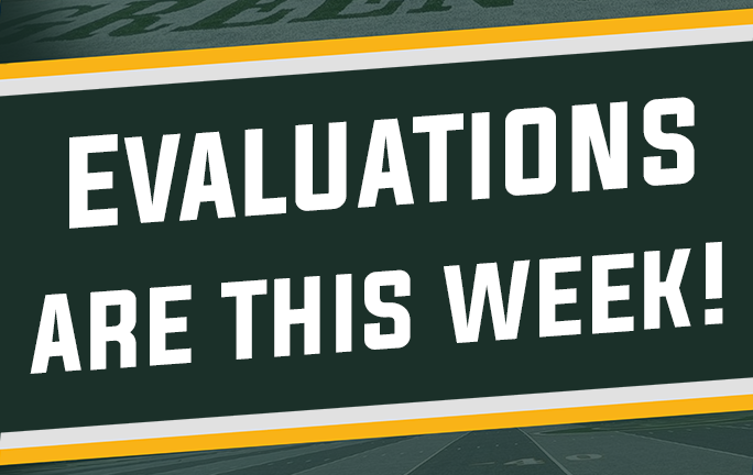 Evaluations Monday and Wednesday 